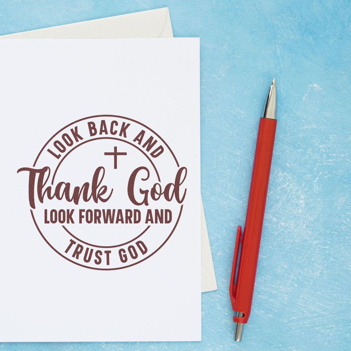 Christian rubber stamp design with Look back and thank God, look forward and trust God for faith-based card making.