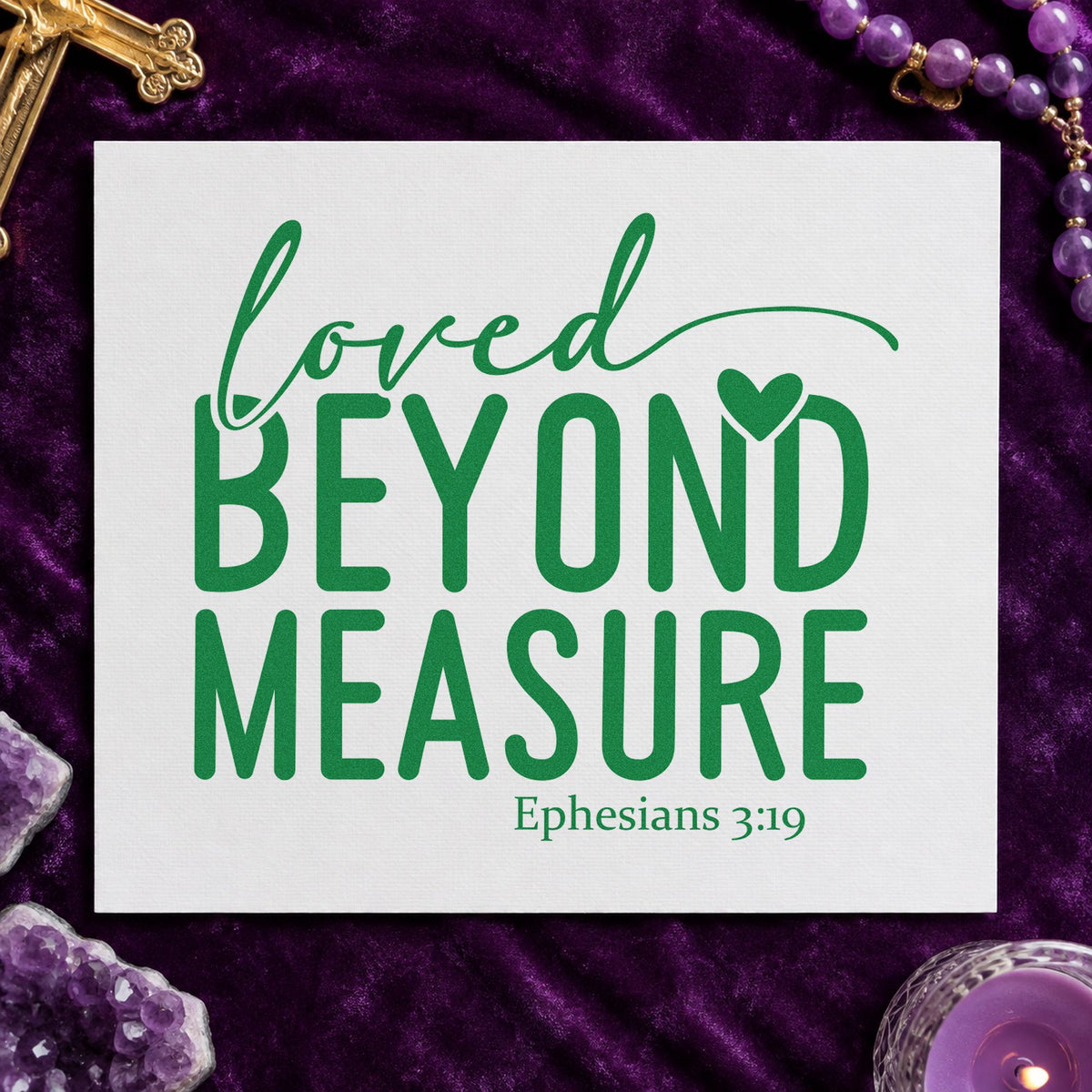 Loved Beyond Measure craft stamp imprint in green ink on a handmade project, one idea being adoption welcomes.