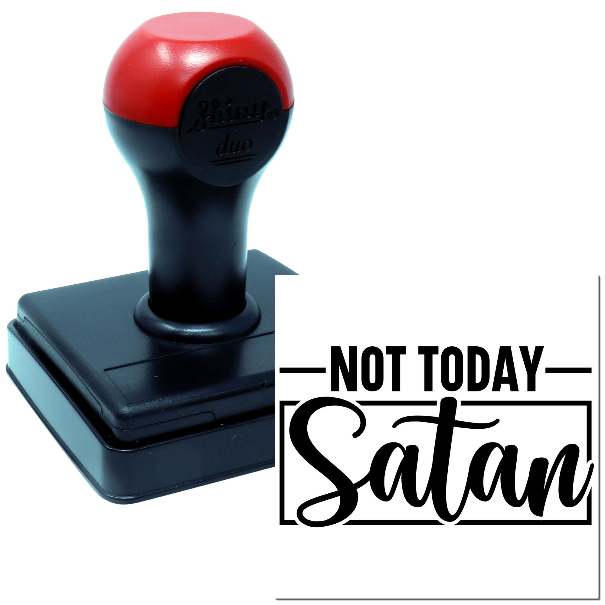 Self-inking rubber stamp featuring Not Today Satan design for humorous office, planner, and craft stamping.