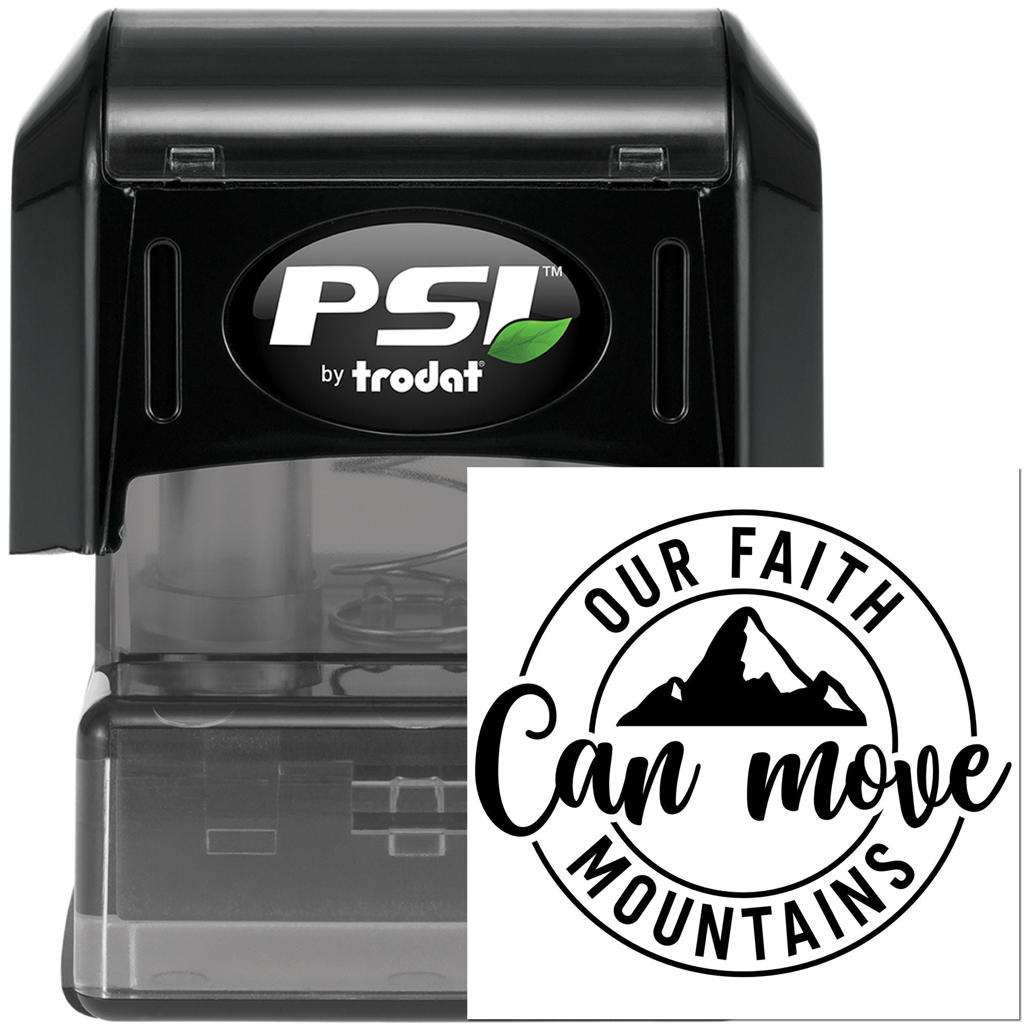 PSI by Trodat self-inking custom rubber stamp with Our Faith Can Move Mountains mountain logo.
