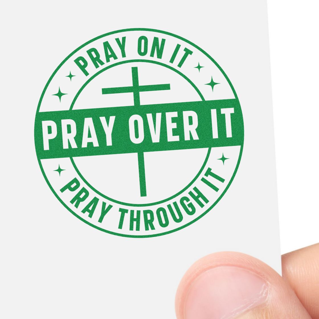 Christian rubber stamp design with cross and Pray Over It, Pray On It, Pray Through It text in green circular seal.