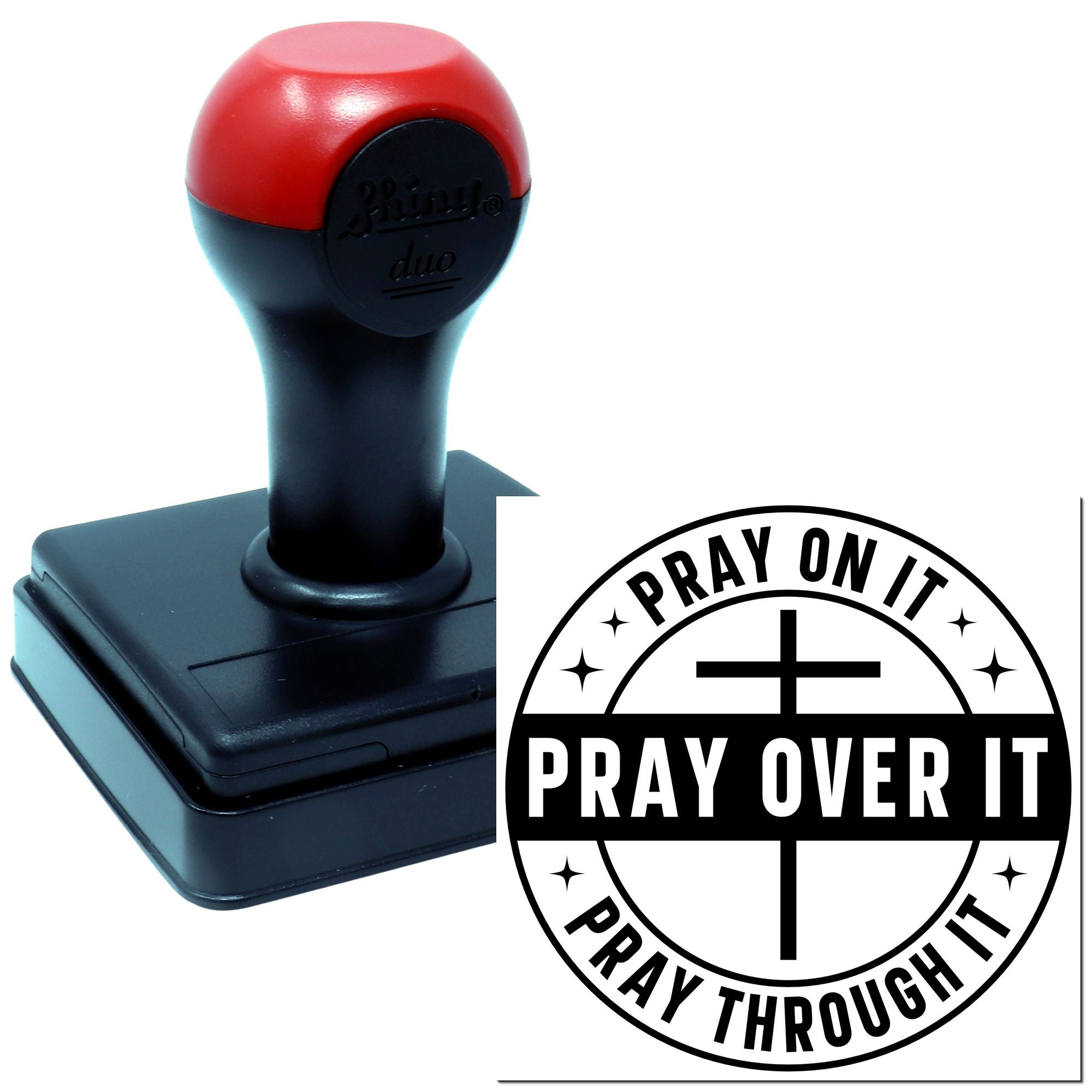 Self-inking rubber stamp with cross and Christian message: Pray on it, pray over it, pray through it.