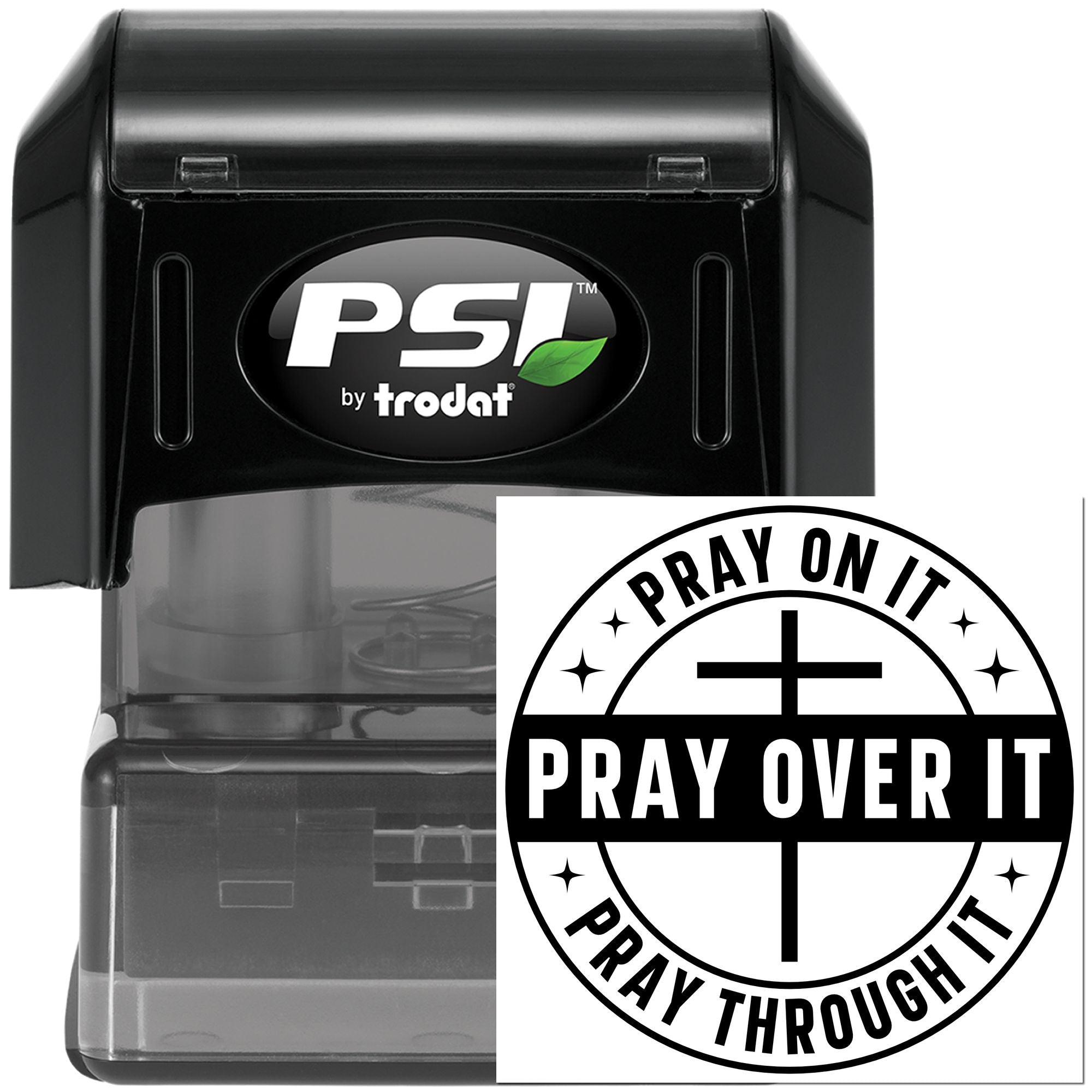 PSI by Trodat self-inking rubber stamp with Pray on It, Pray Over It, Pray Through It Christian cross design.