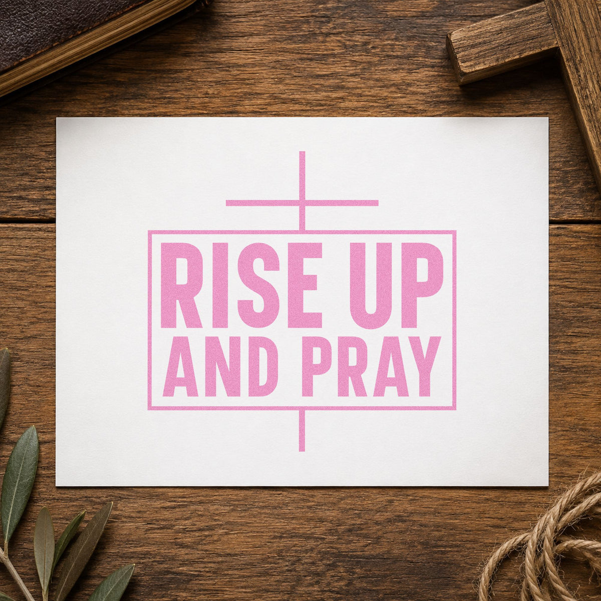 Rise Up and Pray craft stamp in purple ink on cardstock, an easy option for revival flyers.