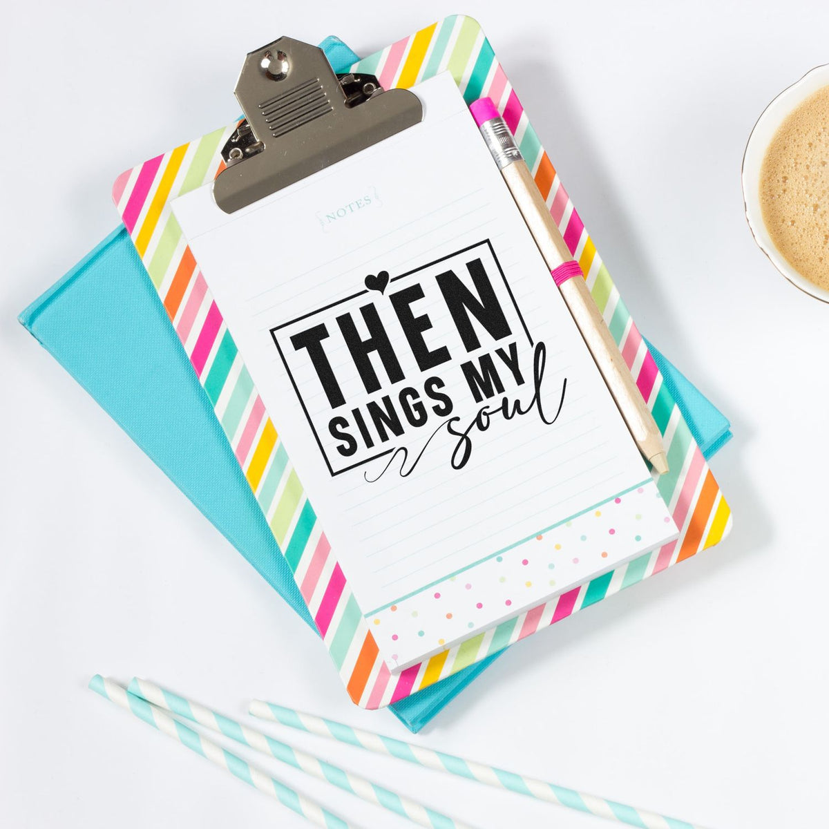 Inspirational rubber stamp design reading Then Sings My Soul on a colorful notepad clipboard, perfect for planners and Bible journaling.