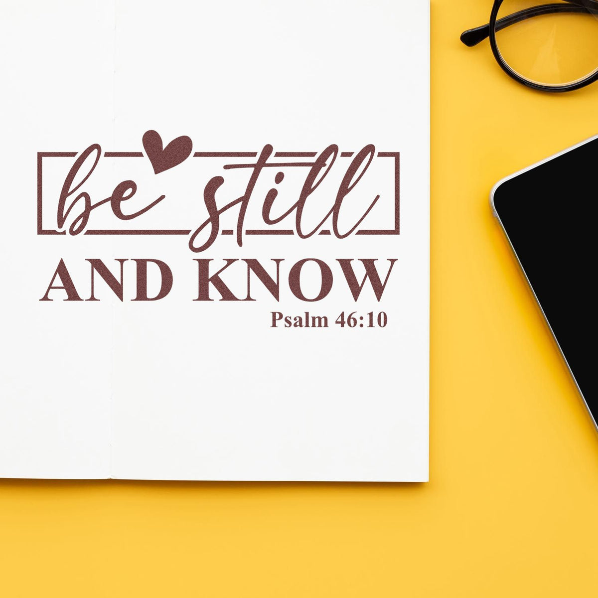 Christian rubber stamp with Psalm 46:10 quote, Be still and know, for faith-based journaling and crafts.