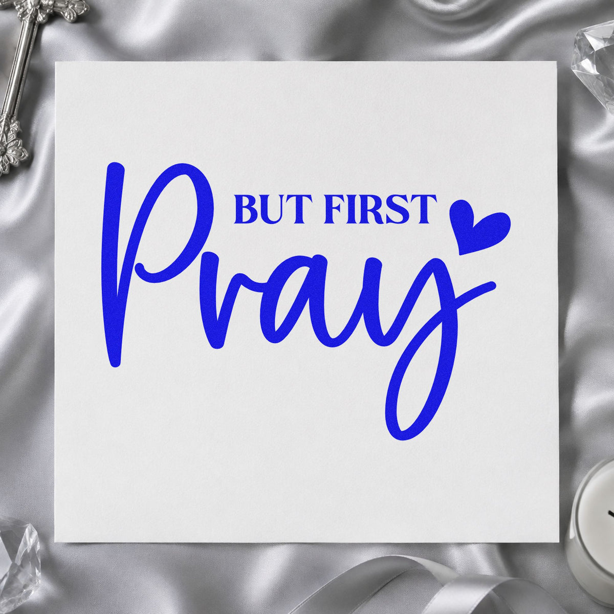 But First Pray craft stamp in blue ink on cardstock, an easy option for mug wrap crafts.