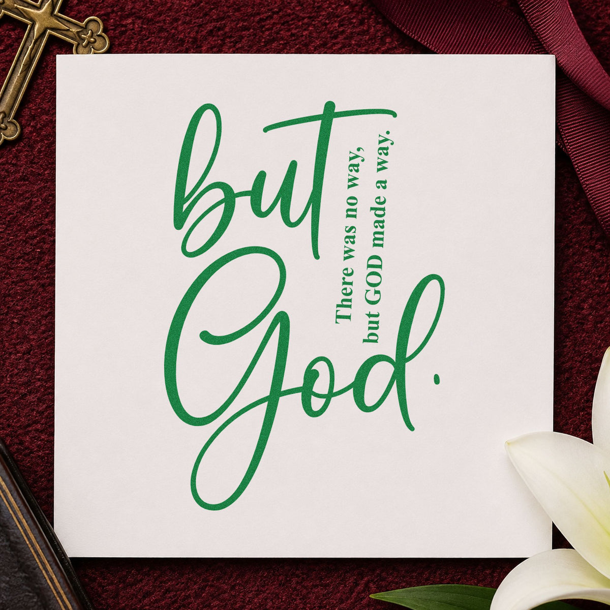 But God Script craft stamp imprint in green ink on a handmade project, one idea being baby announcement cards.