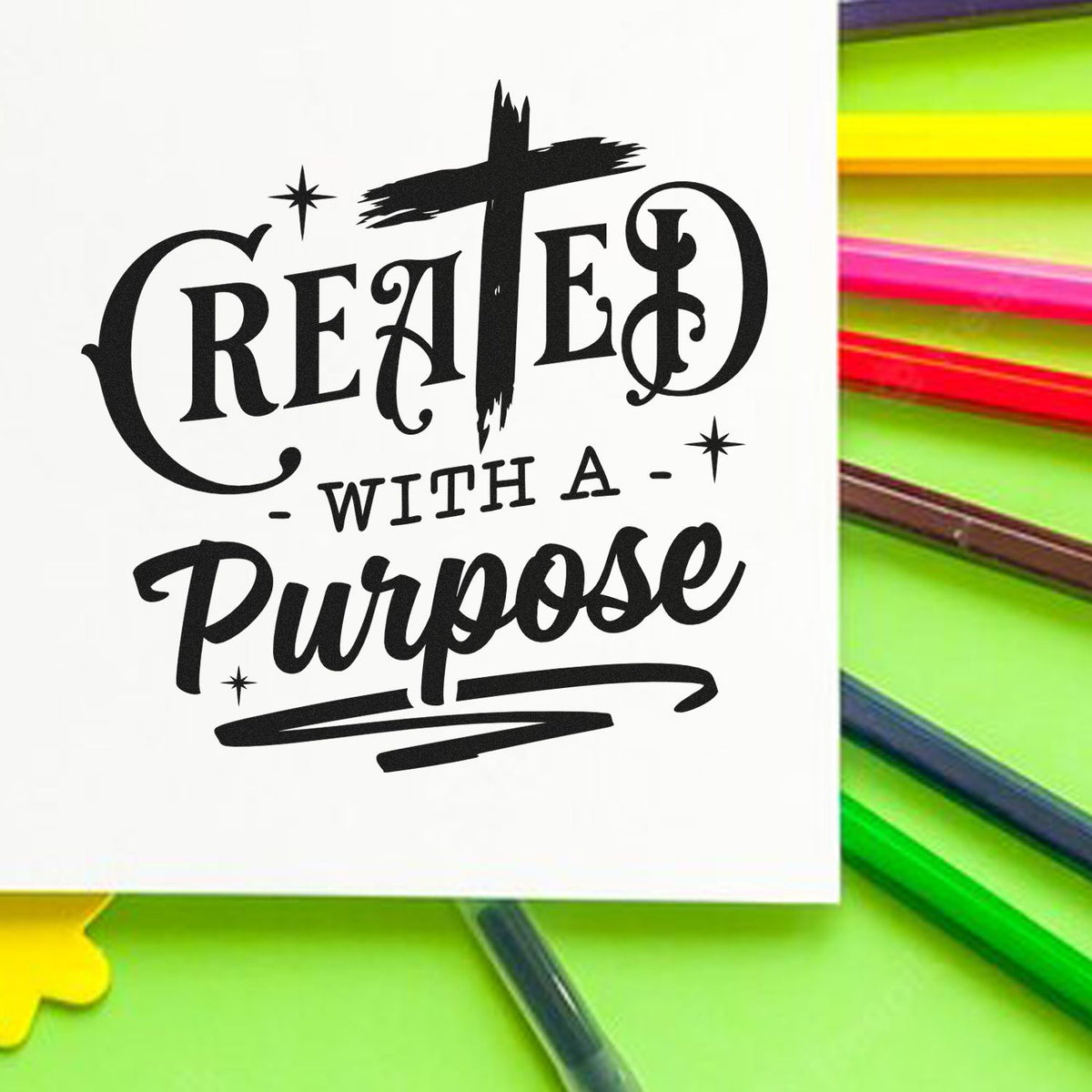 Created with a Purpose rubber stamp design in bold script for faith-based crafts, cards, and inspirational stamping.