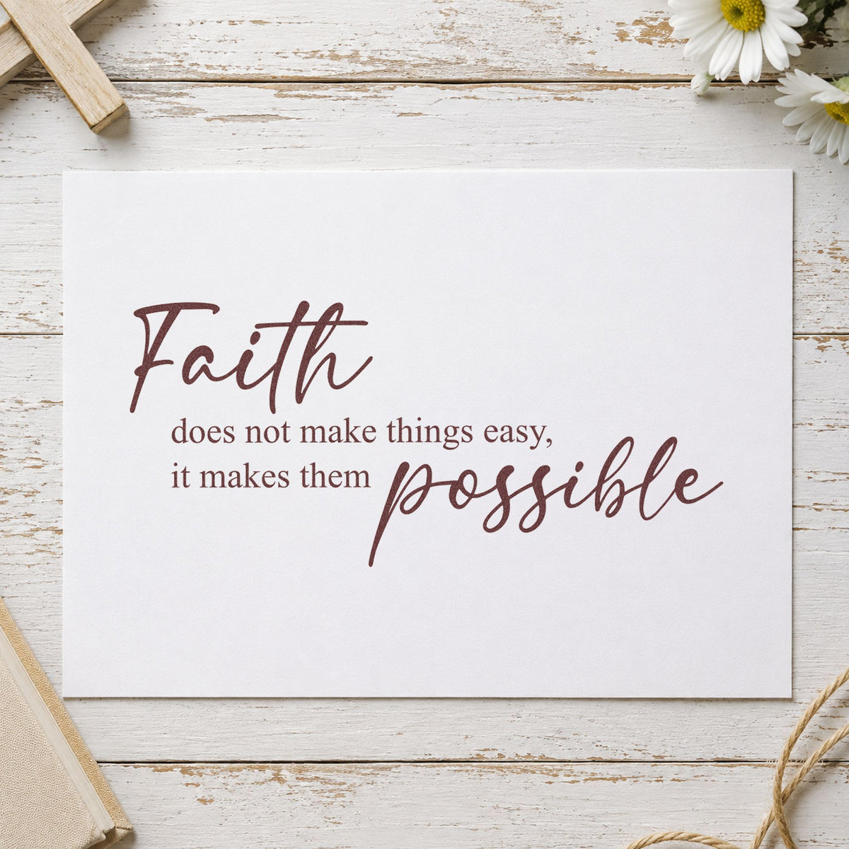 Faith Makes It Possible rubber stamp printed in black ink, ready for scrapbook effort pages and similar paper crafts.