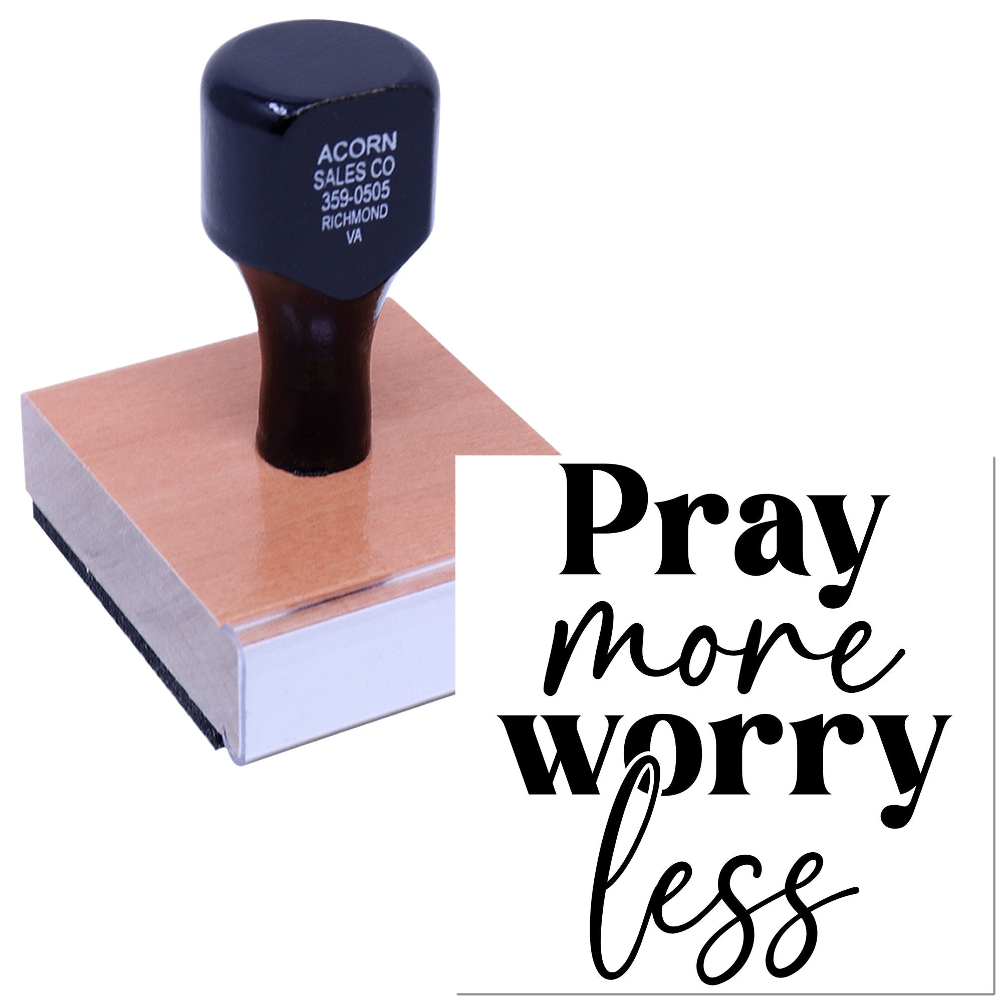 Custom rubber stamp reading Pray more, worry less for faith-based crafts and packaging.