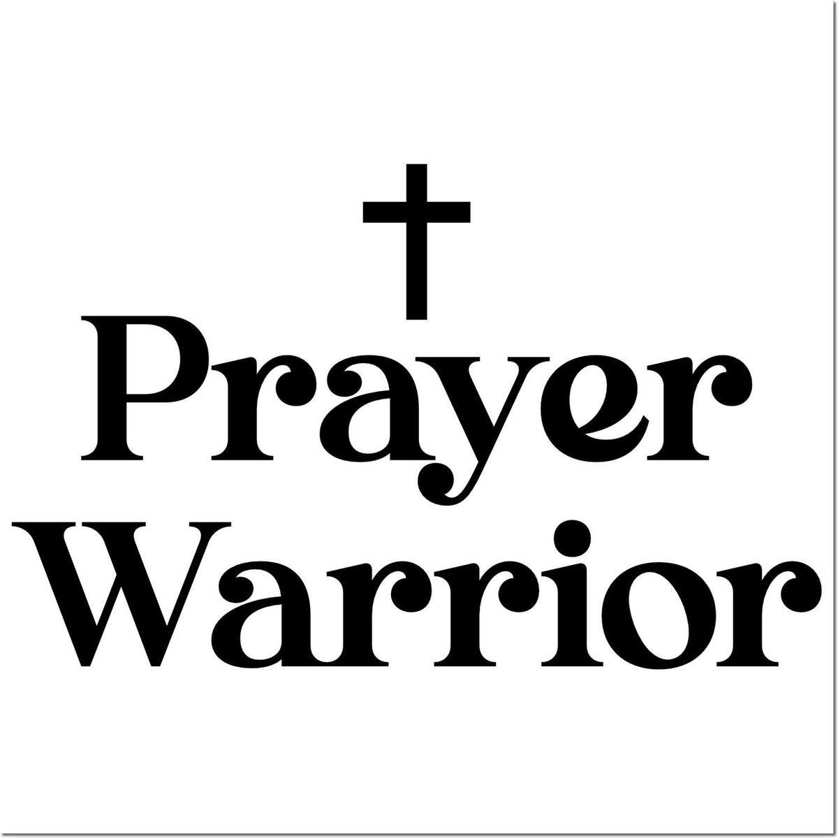 Prayer Warrior rubber stamp design with cross, black faith-based typography for Christian crafts and church projects.