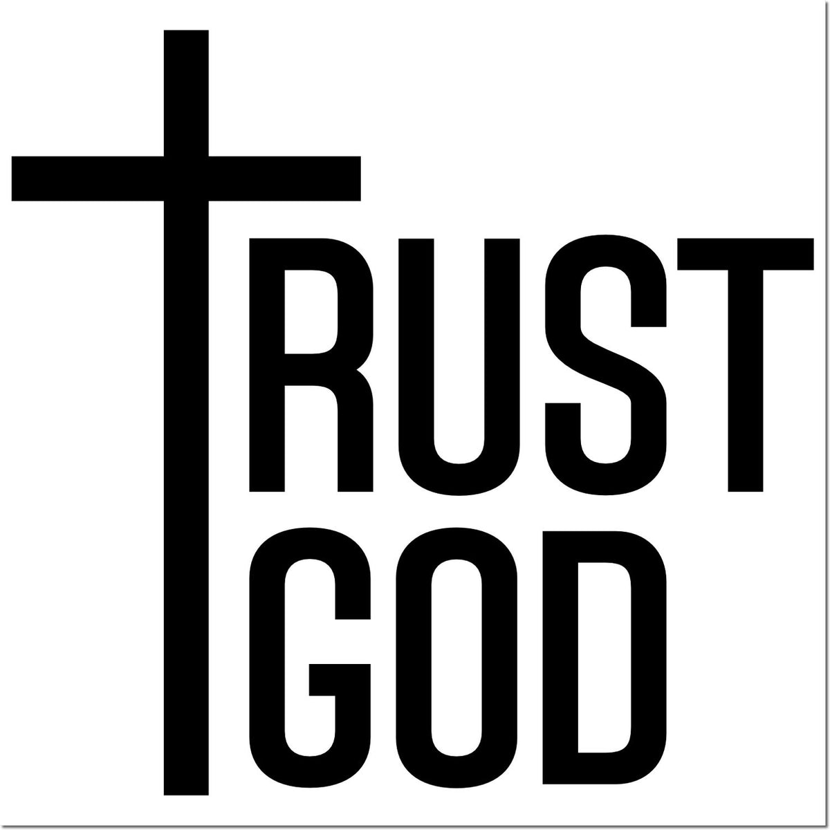 Trust God Christian rubber stamp design featuring a cross-shaped T for faith-based crafting and inspirational stamping