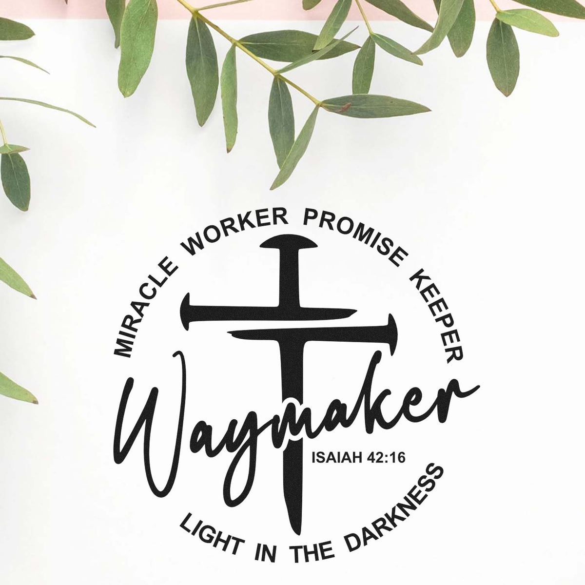 Waymaker Christian rubber stamp with cross, Isaiah 42:16, and Miracle Worker, Promise Keeper, Light in the Darkness.
