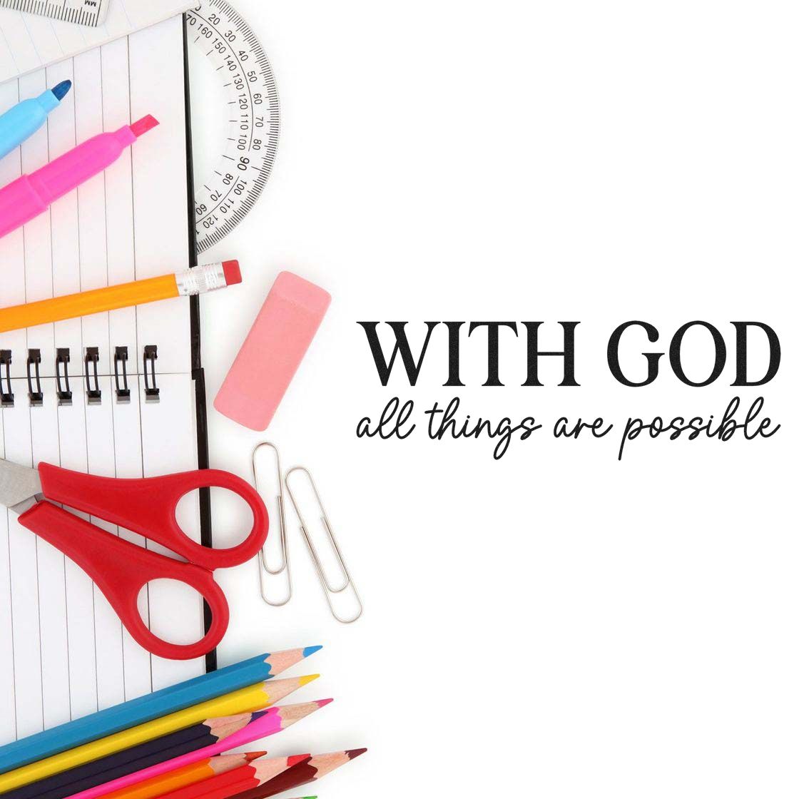 Christian rubber stamp design with inspirational quote, With God all things are possible, on school stationery.