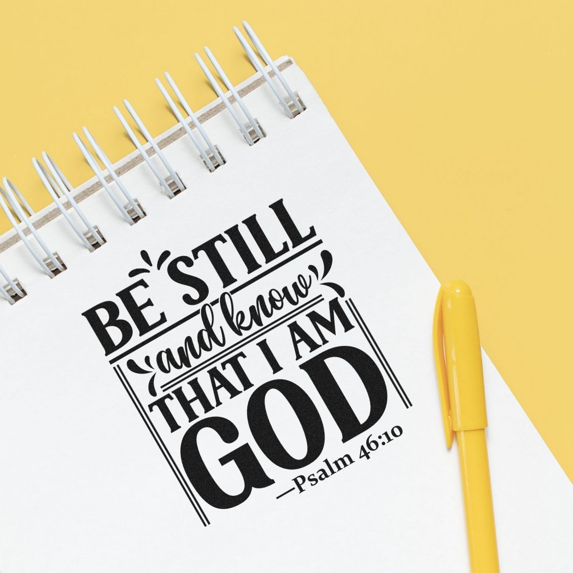 Bible verse rubber stamp design with Psalm 46:10, Be still and know that I am God, for faith journaling and crafts.