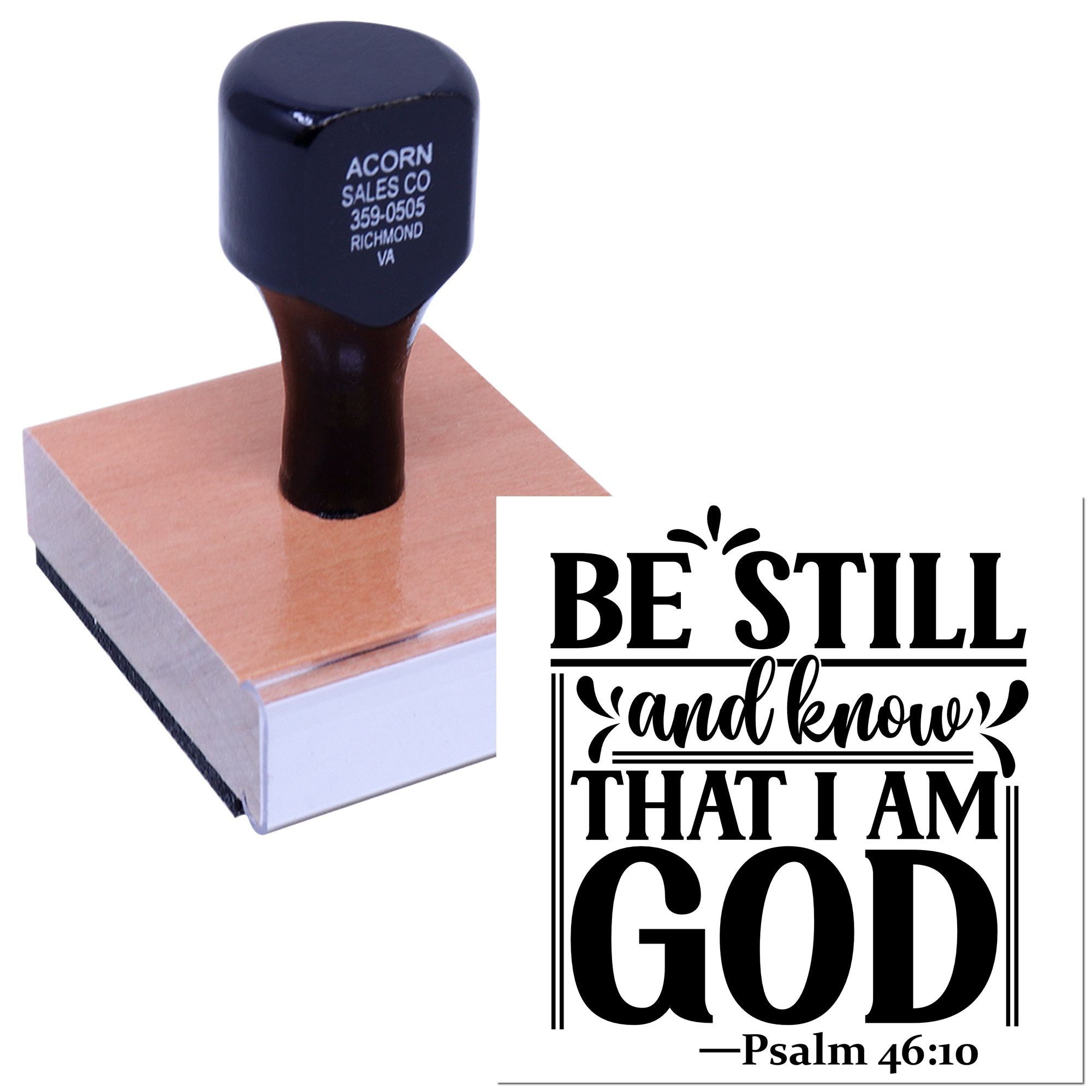 Custom rubber stamp with Bible verse design: Be still and know that I am God Psalm 46:10.