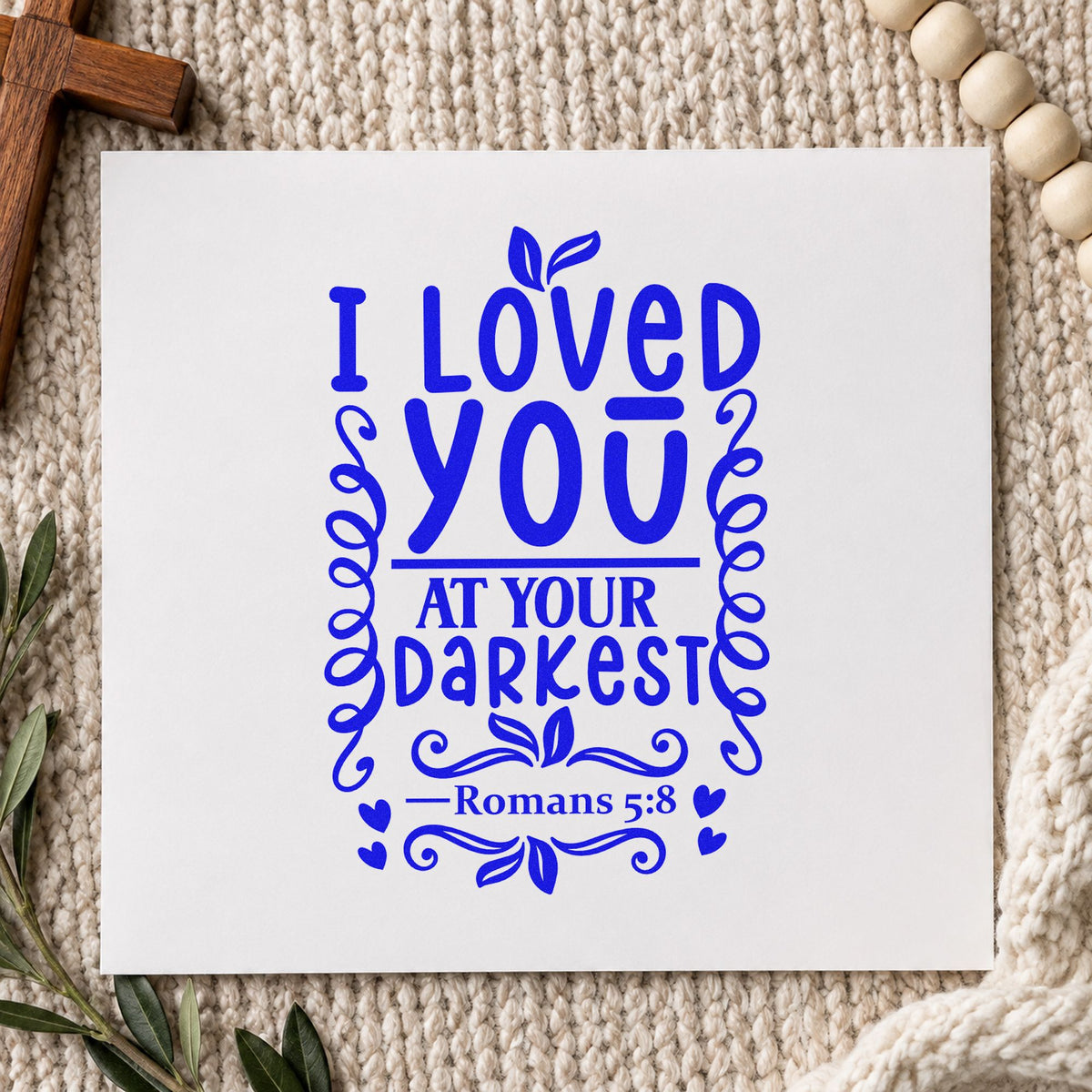 I Loved You At Your Darkest Pre-Inked Stamp – PSI in use 6