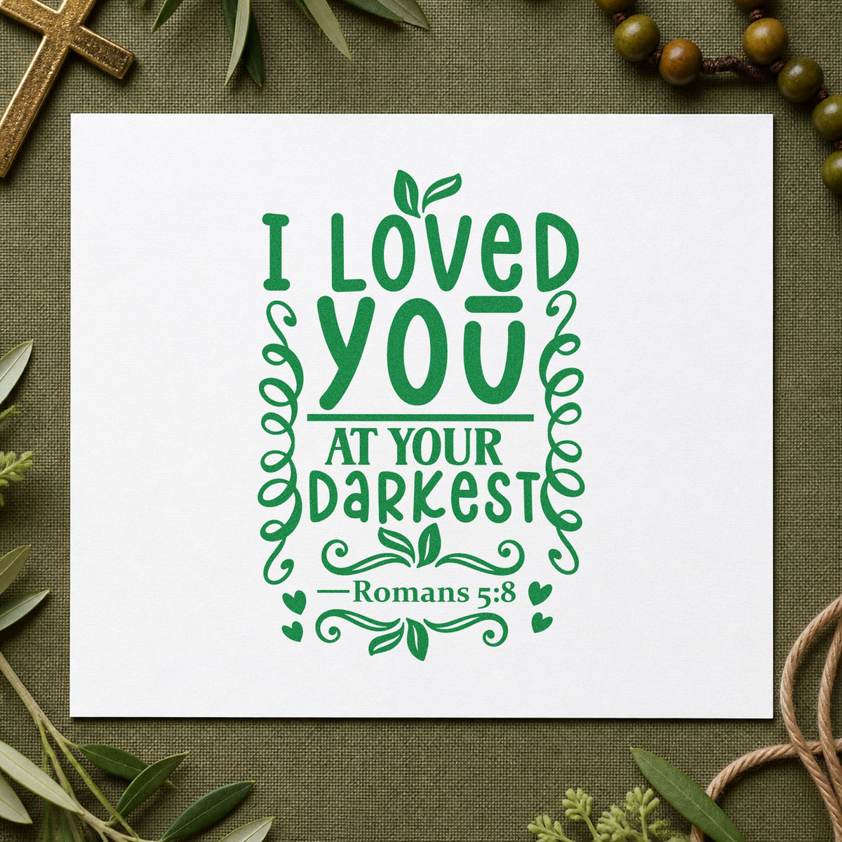 I Loved You At Your Darkest Pre-Inked Stamp – PSI in use 8