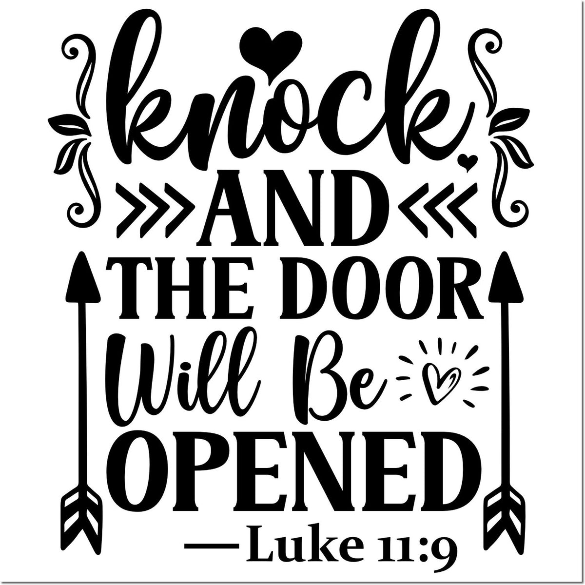 Bible verse rubber stamp design reading Knock and the Door Will Be Opened with Luke 11:9.