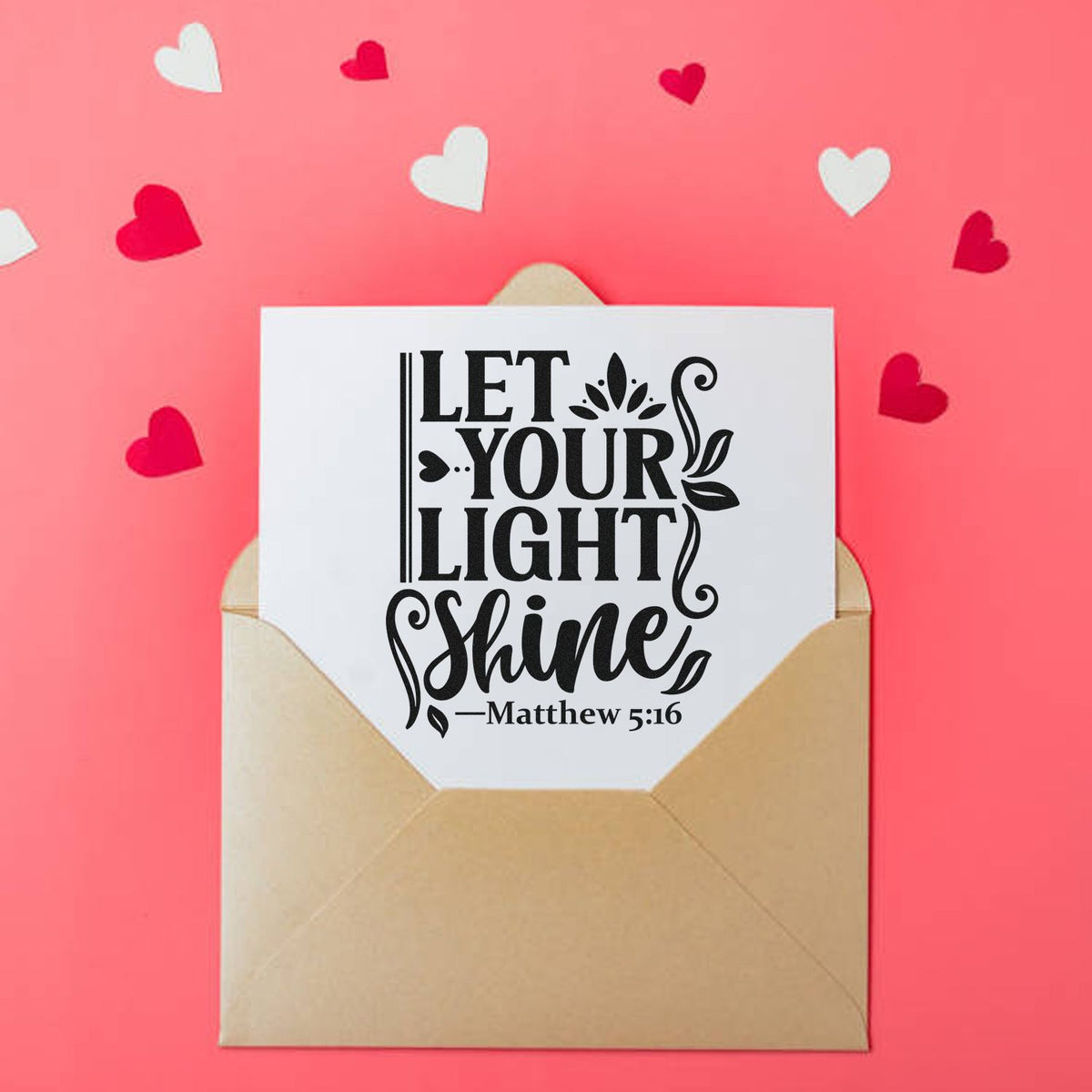 Christian rubber stamp design reading Let Your Light Shine Matthew 5:16 in an envelope with heart accents.