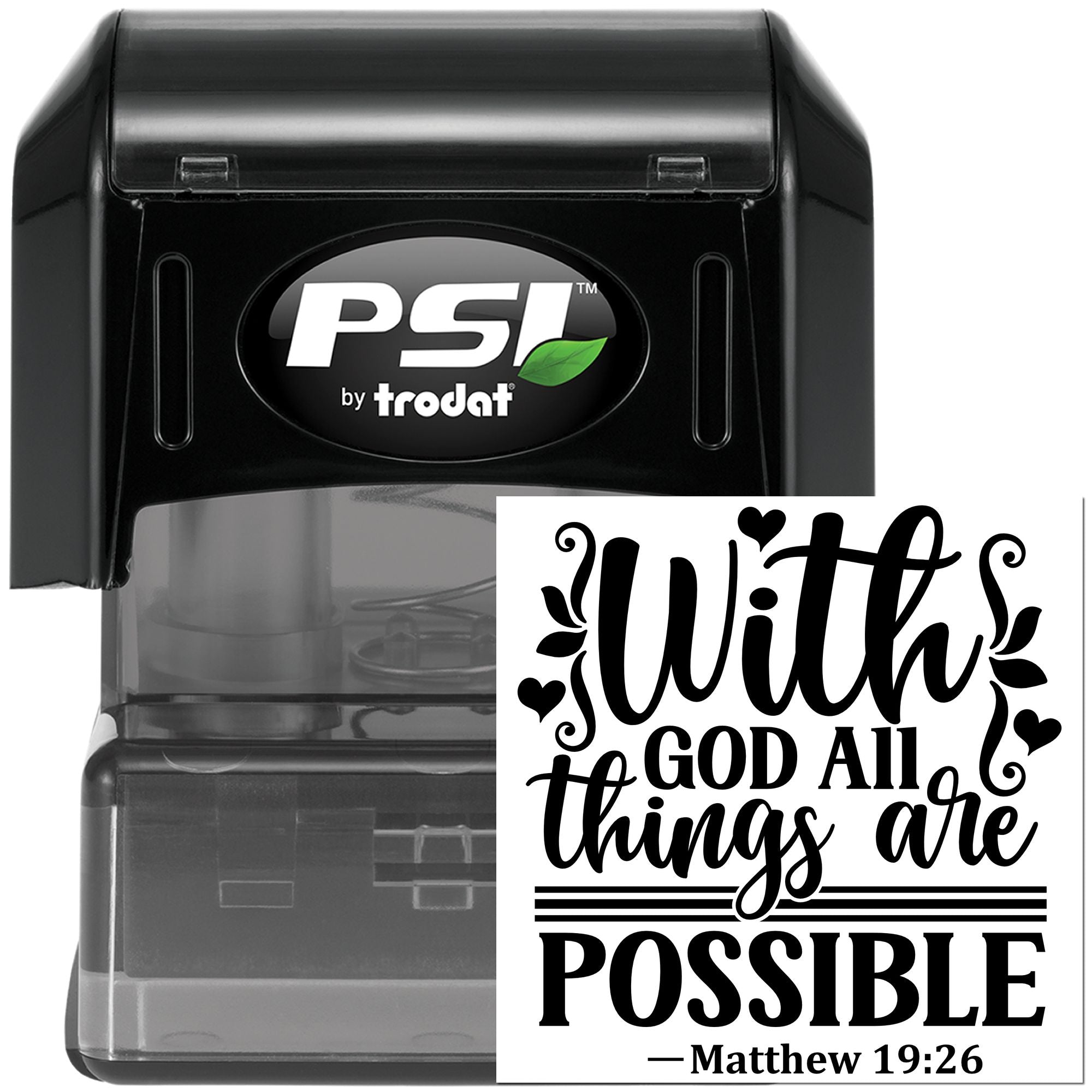 PSI by Trodat self-inking rubber stamp featuring With God all things are possible Bible verse, Matthew 19:26.
