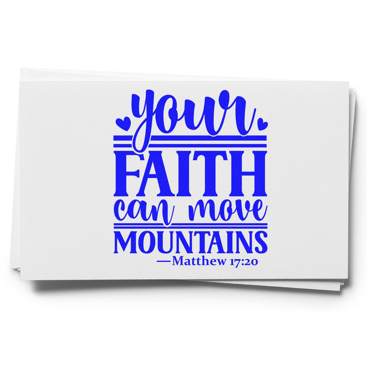 Custom rubber stamp with Your Faith Can Move Mountains Bible verse, Matthew 17:20, for Christian crafts and card making.