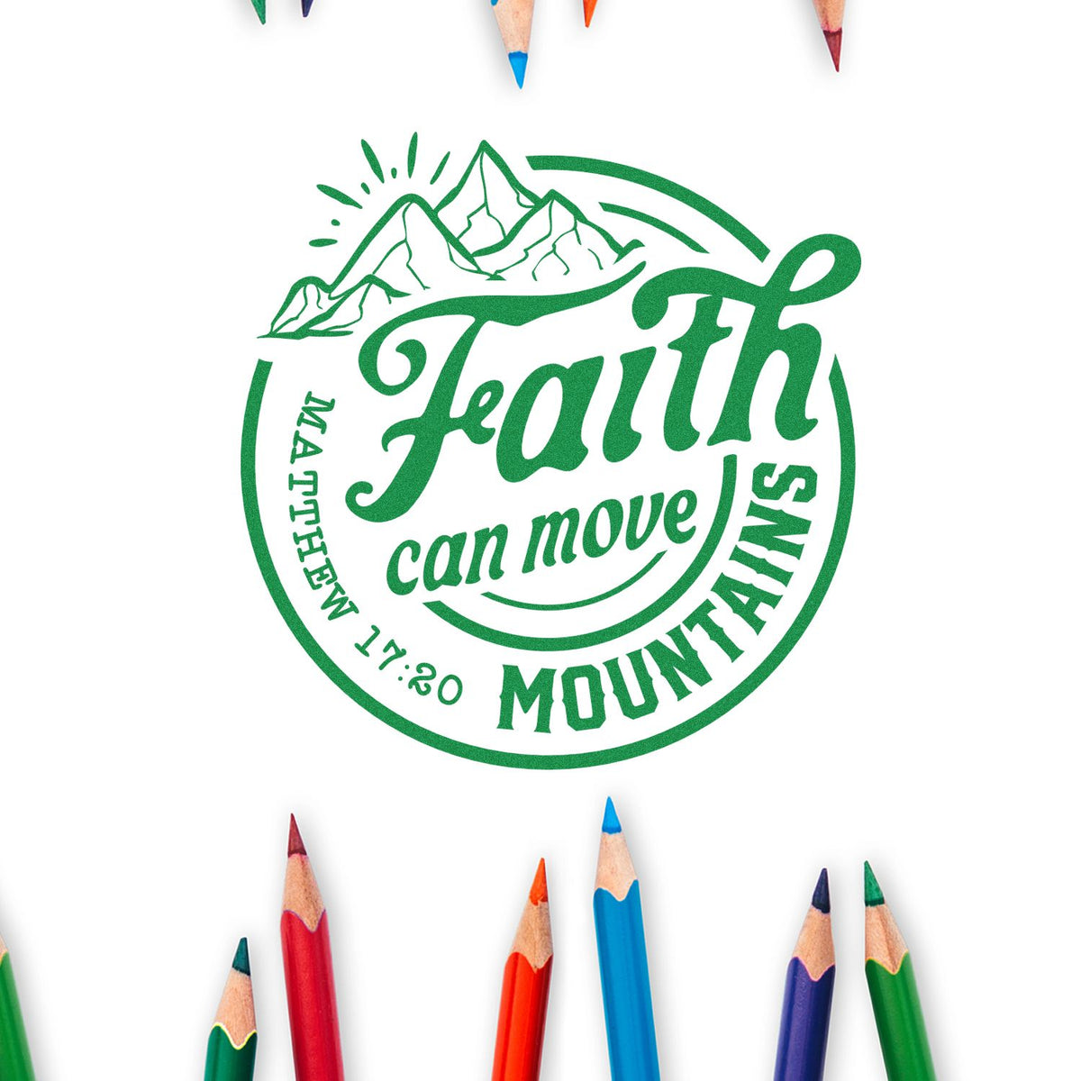 Faith can move mountains rubber stamp design with Matthew 17:20 mountain graphic and colored pencils.