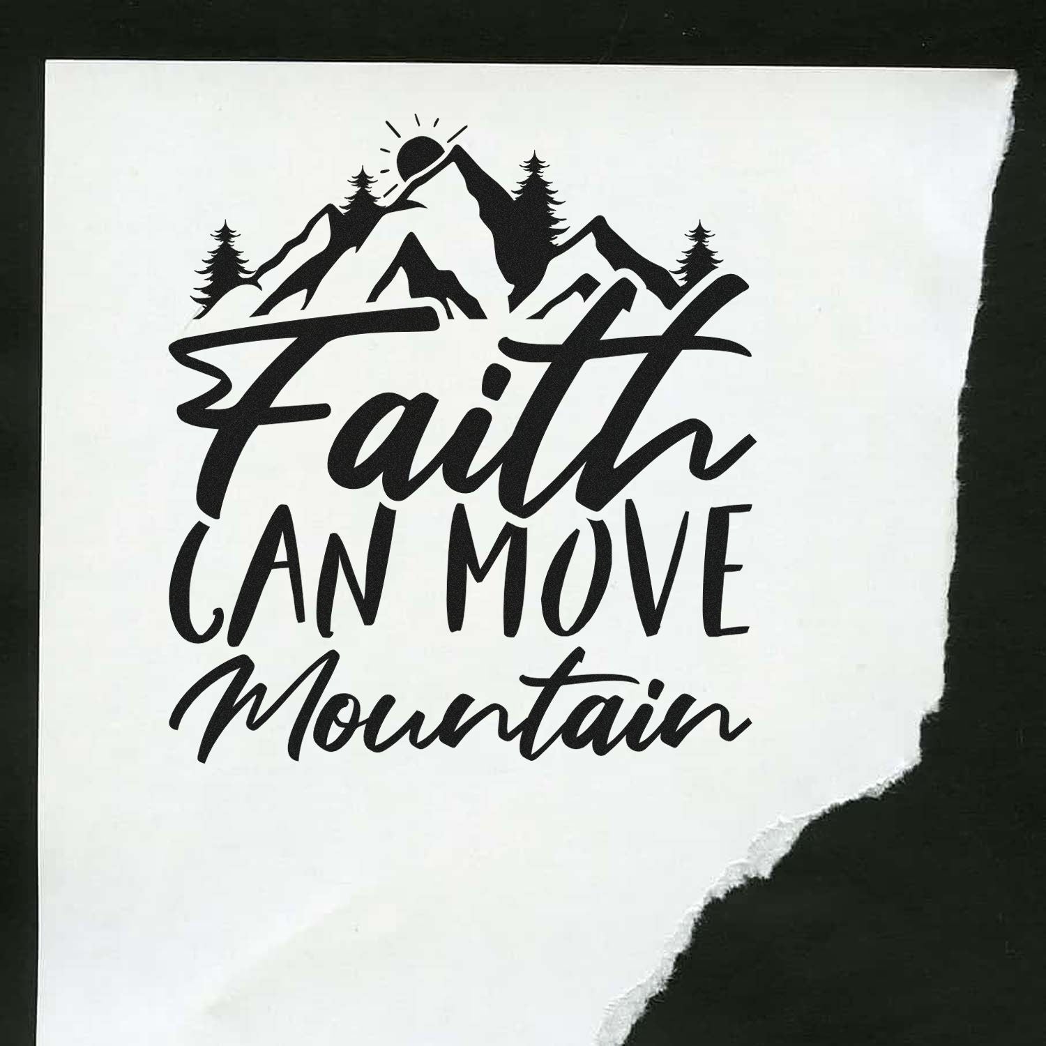 Inspirational Faith Can Move Mountain rubber stamp design with mountain, sun, and pine tree silhouette.