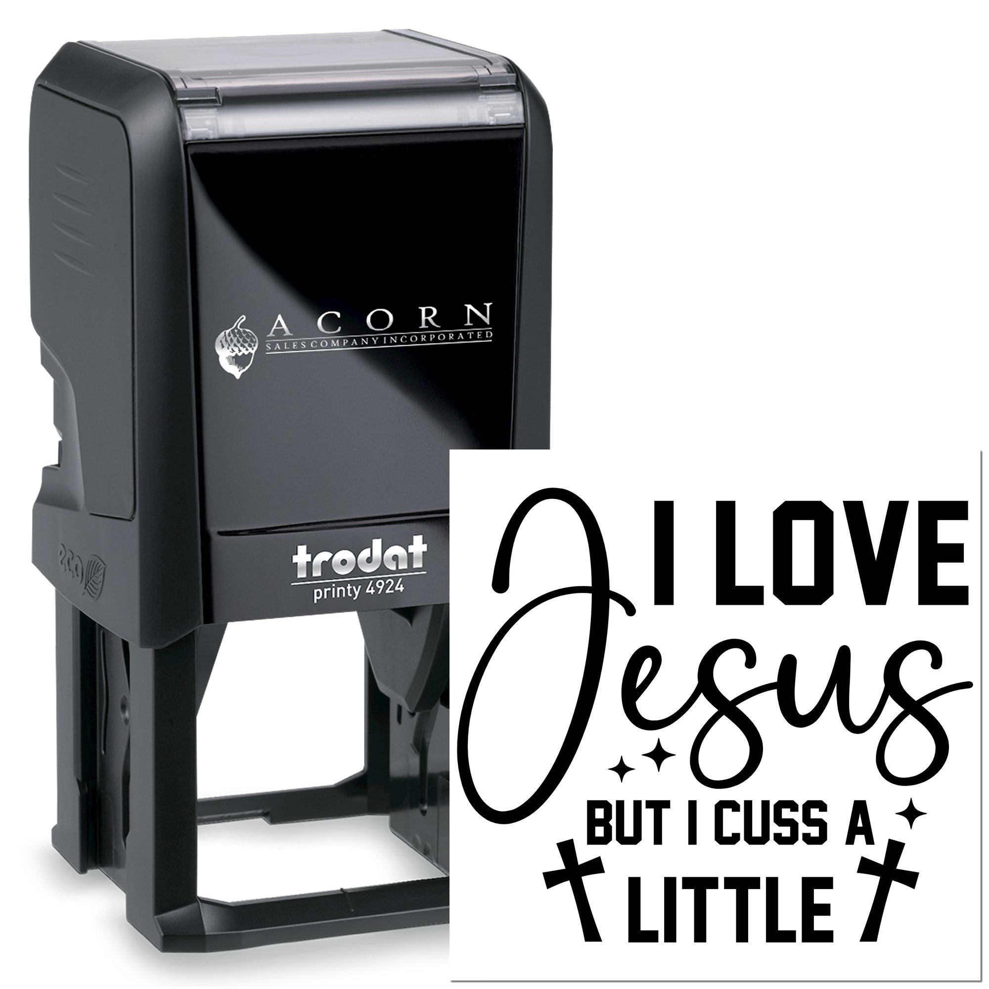 Trodat Printy 4924 self-inking rubber stamp with I love Jesus but I cuss a little custom rubber stamp impression.