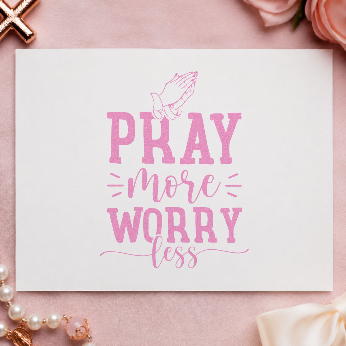 Pray More Worry Less Hands Wood Handle Stamp in use 10