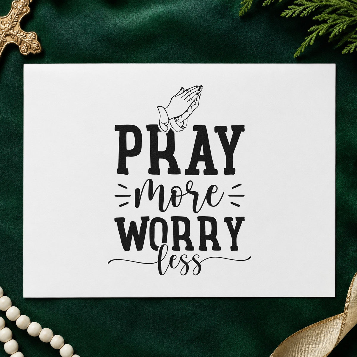 Pray More Worry Less Hands Wood Handle Stamp in use 9