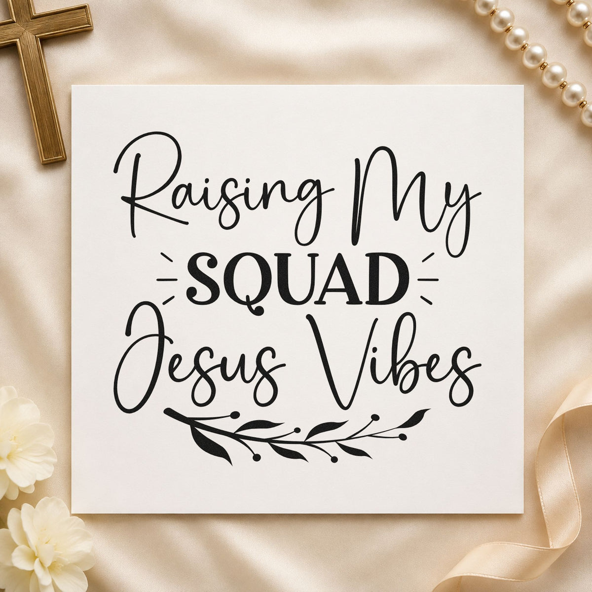 Raising My Squad Jesus Vibes rubber stamp printed in black ink, ready for squad mom cards and similar paper crafts.