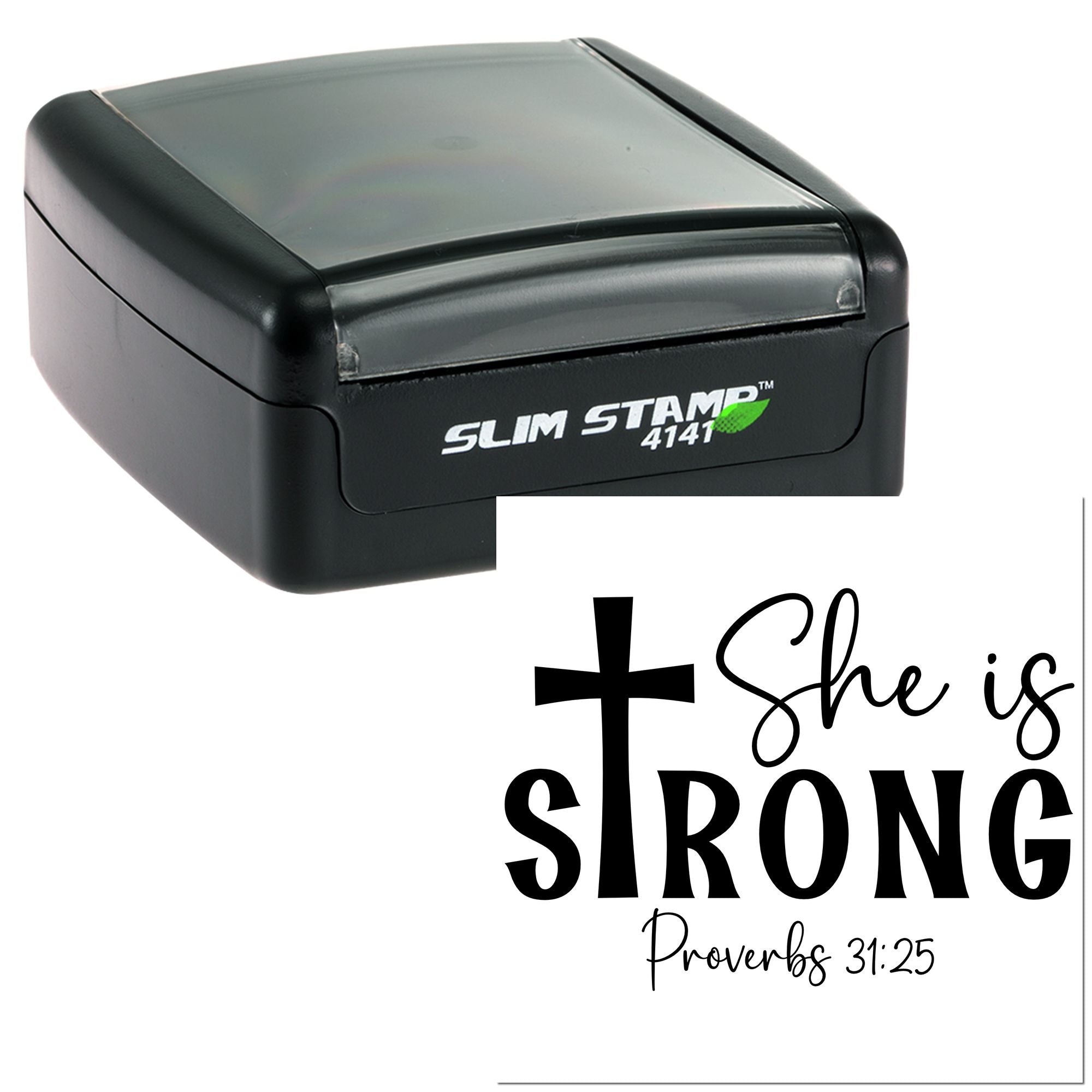 Slim Stamp 4141 self-inking rubber stamp with custom Christian design reading She is strong Proverbs 31:25.