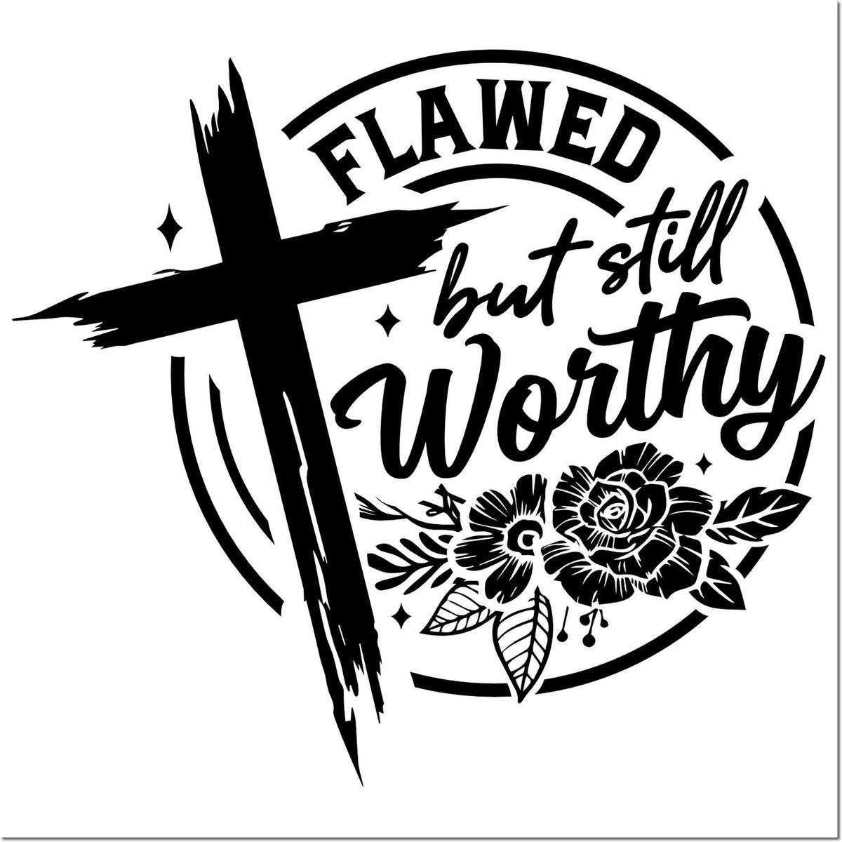 Christian rubber stamp design with cross and floral accents, featuring the quote Flawed but still worthy.