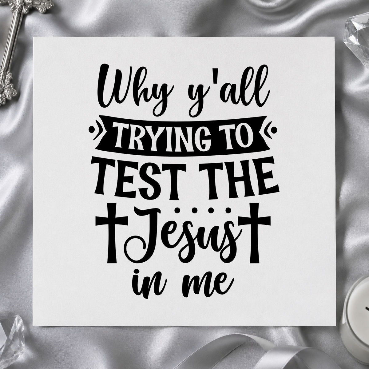 Why Y'all Trying To Test The Jesus In Me Stamp – Duo Hand in use 9