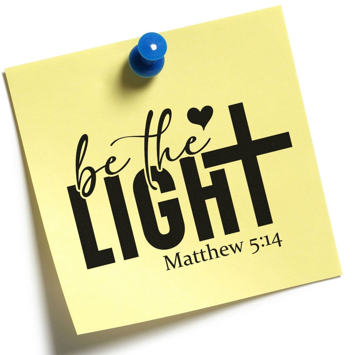 Be the Light Matthew 5:14 Christian rubber stamp design on a pinned sticky note.