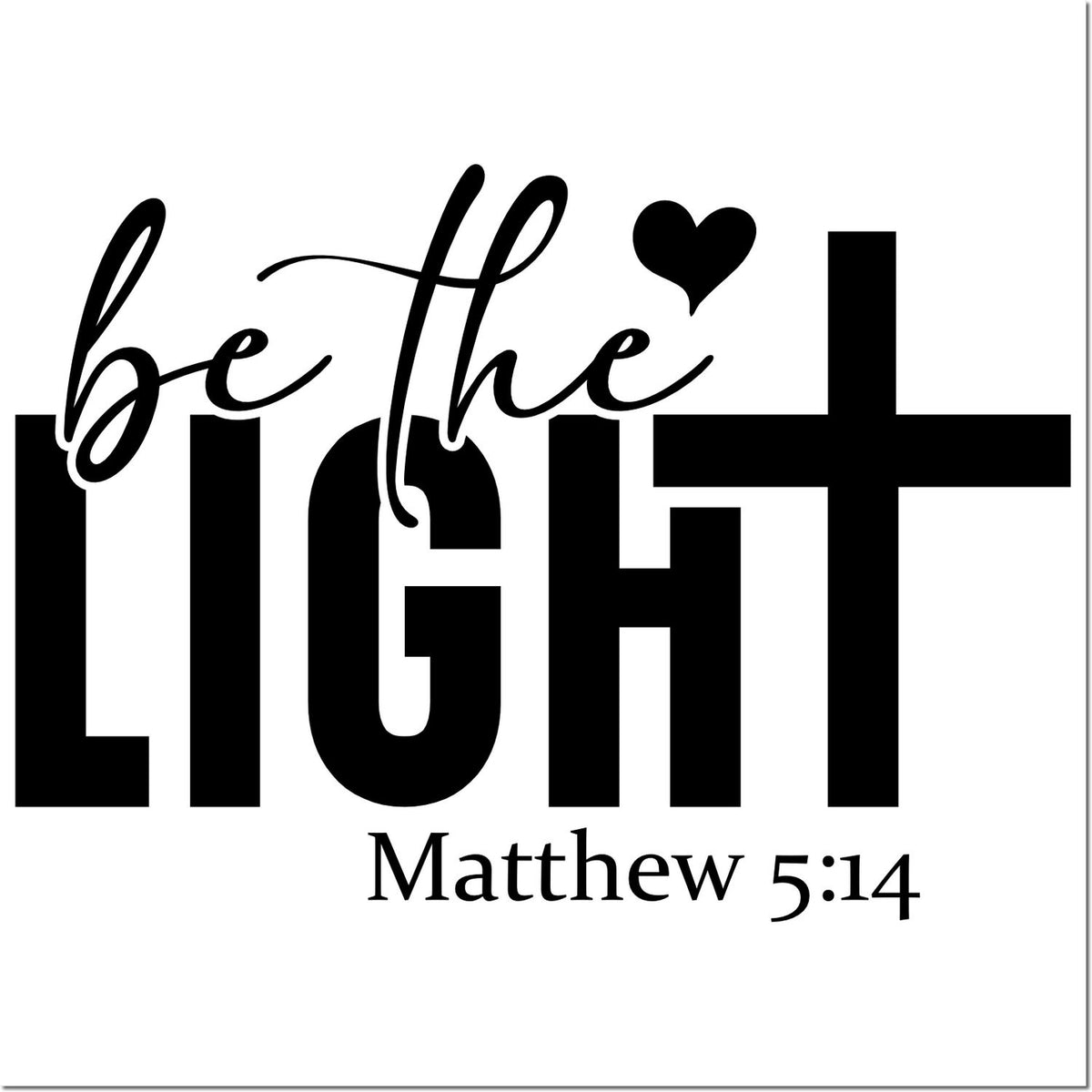 Christian Be the Light rubber stamp design with heart and Matthew 5:14 Bible verse.