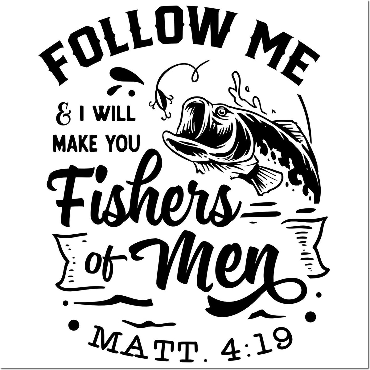 Christian rubber stamp with fish illustration and verse, Follow Me & I Will Make You Fishers of Men (Matthew 4:19)