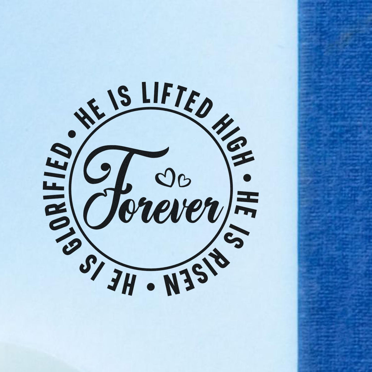 Christian Easter rubber stamp reading He is risen forever for faith-based cards and stationery