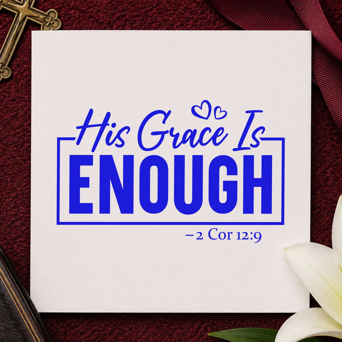 His Grace Is Enough craft stamp in blue ink on cardstock, an easy option for honest season pages.
