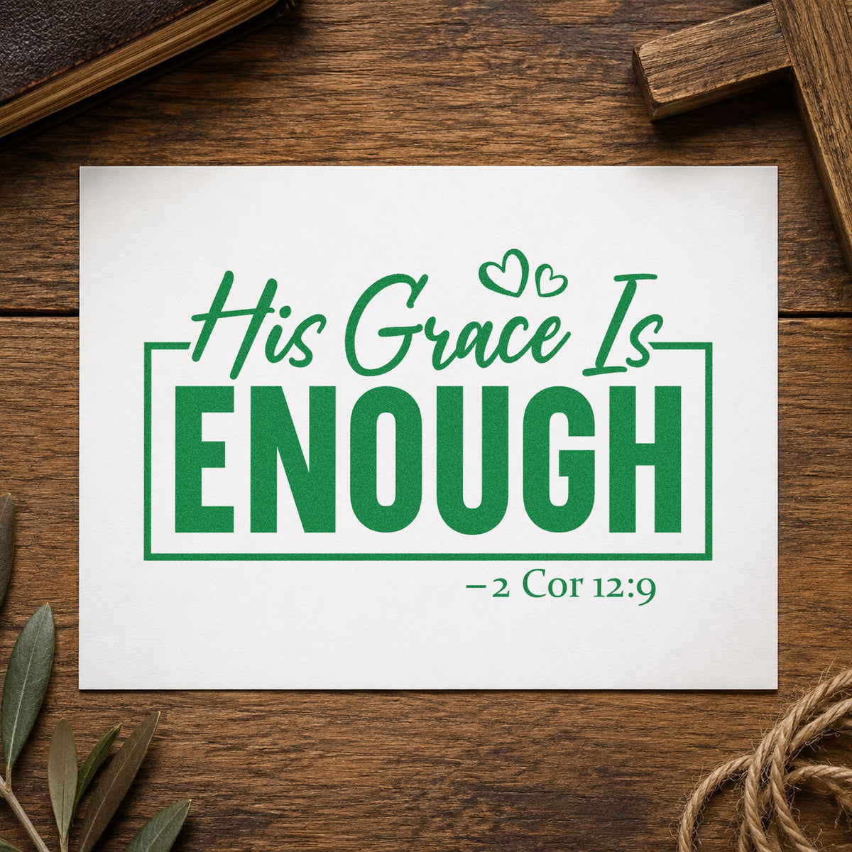 His Grace Is Enough craft stamp imprint in green ink on a handmade project, one idea being verse bookmarks.