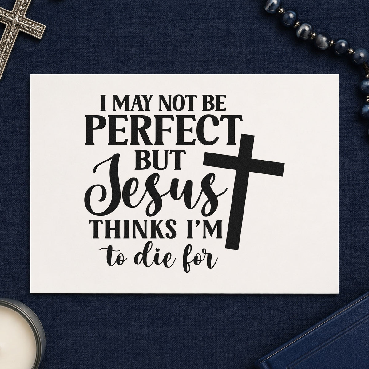 Jesus Thinks I'm to Die For rubber stamp printed in black ink, ready for to die for cards and similar paper crafts.