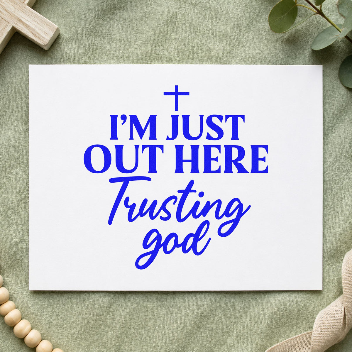 Duo Hand I'm Just Out Here Trusting God Rubber Stamp in use 5
