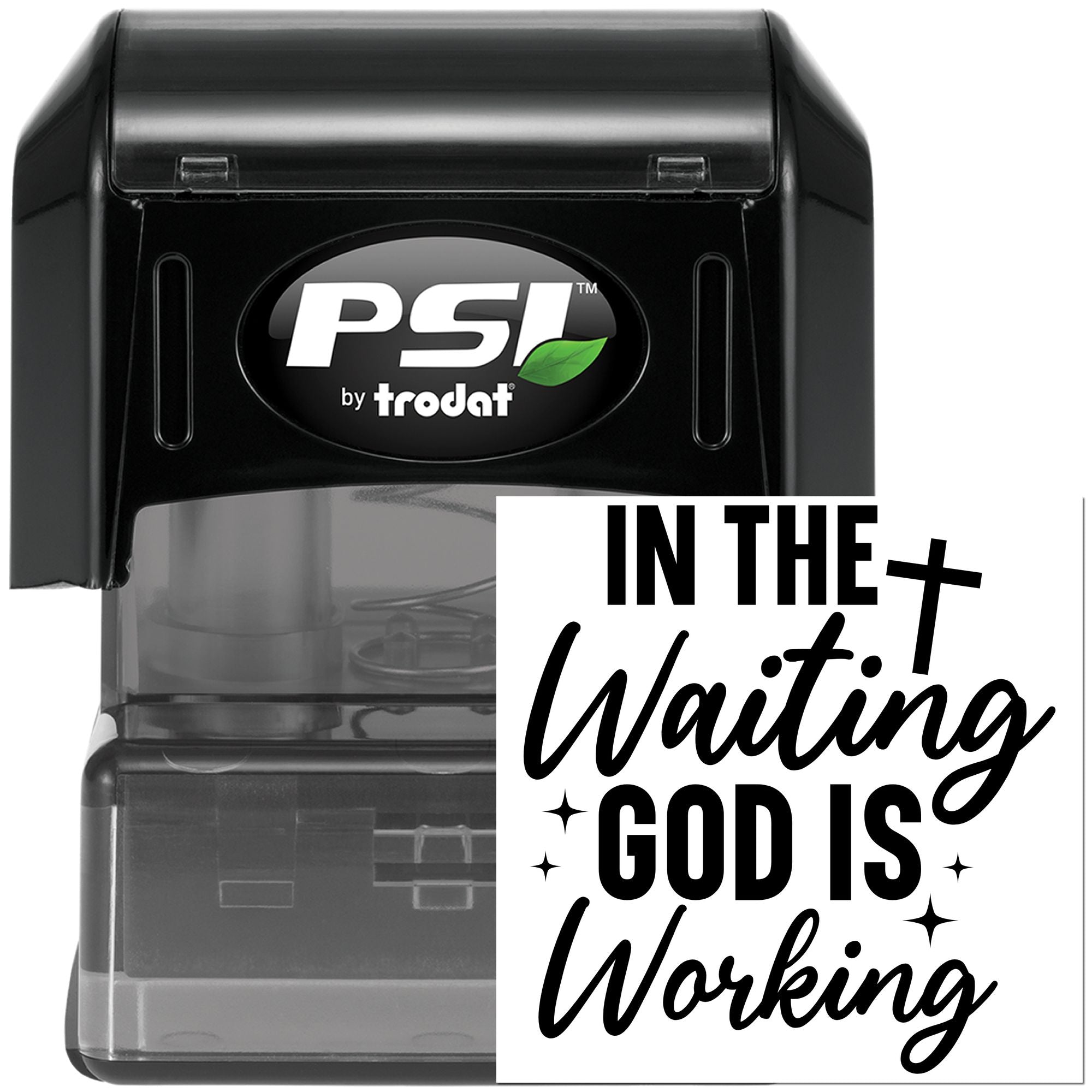 PSI by Trodat self-inking rubber stamp with In the waiting God is working faith quote