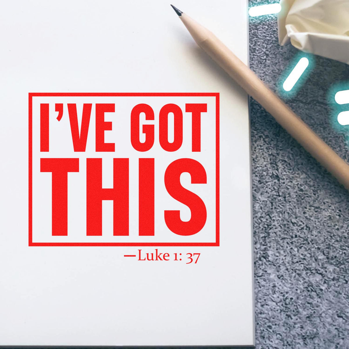 Motivational Christian rubber stamp design with Ive Got This and Luke 1:37 scripture in bold red text.