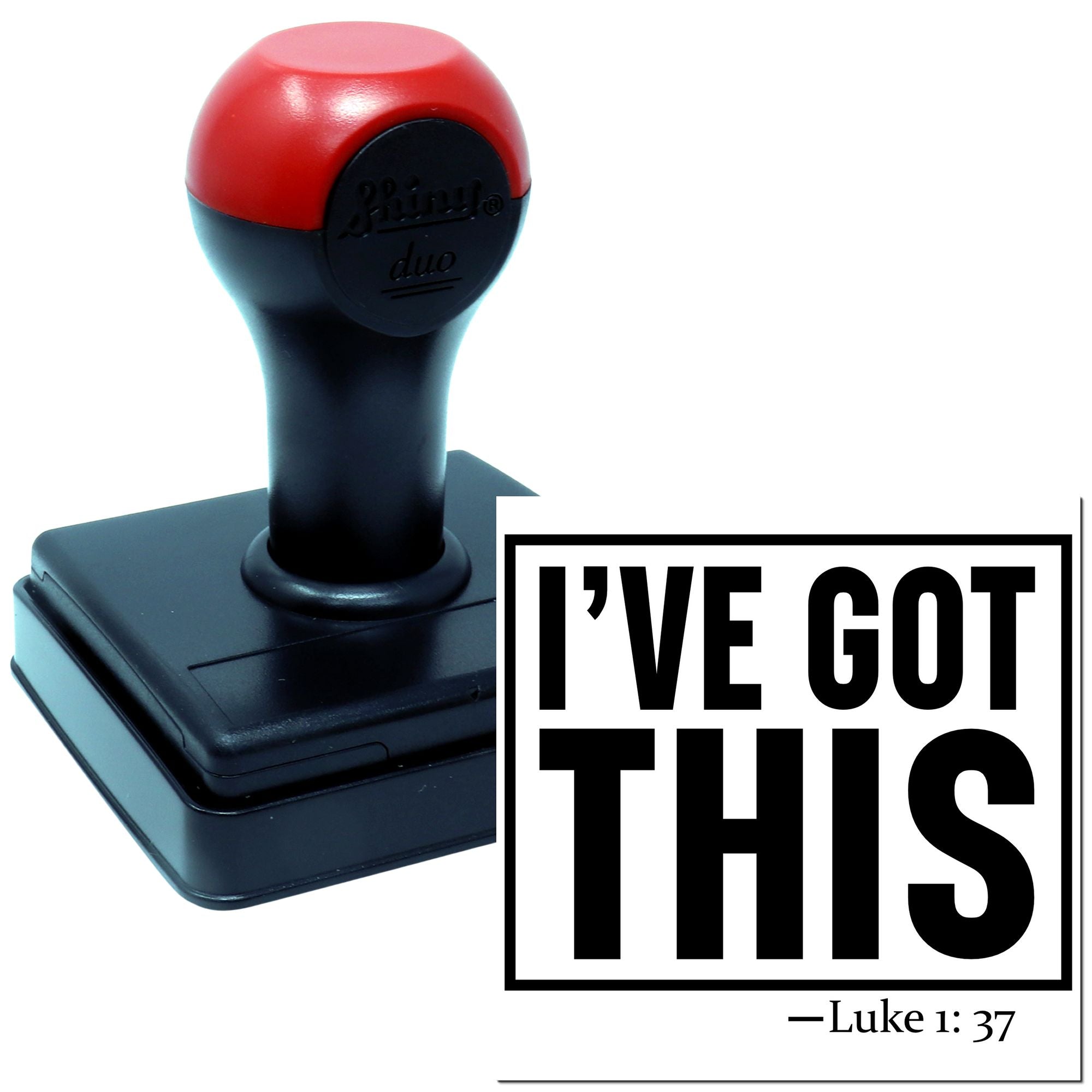 Self-inking rubber stamp with IVE GOT THIS and Luke 1:37 Bible verse for encouragement and motivation.
