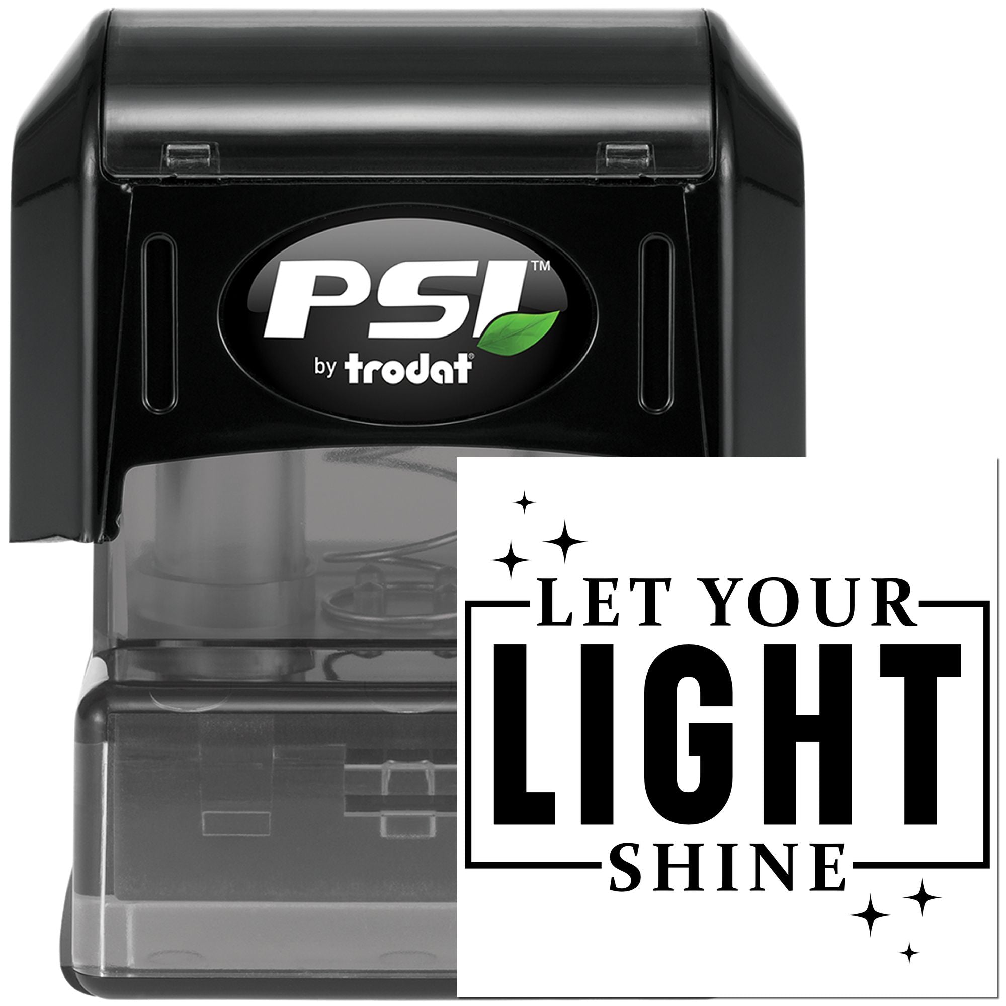 PSI by Trodat self-inking rubber stamp with Let Your Light Shine message for custom motivational branding.