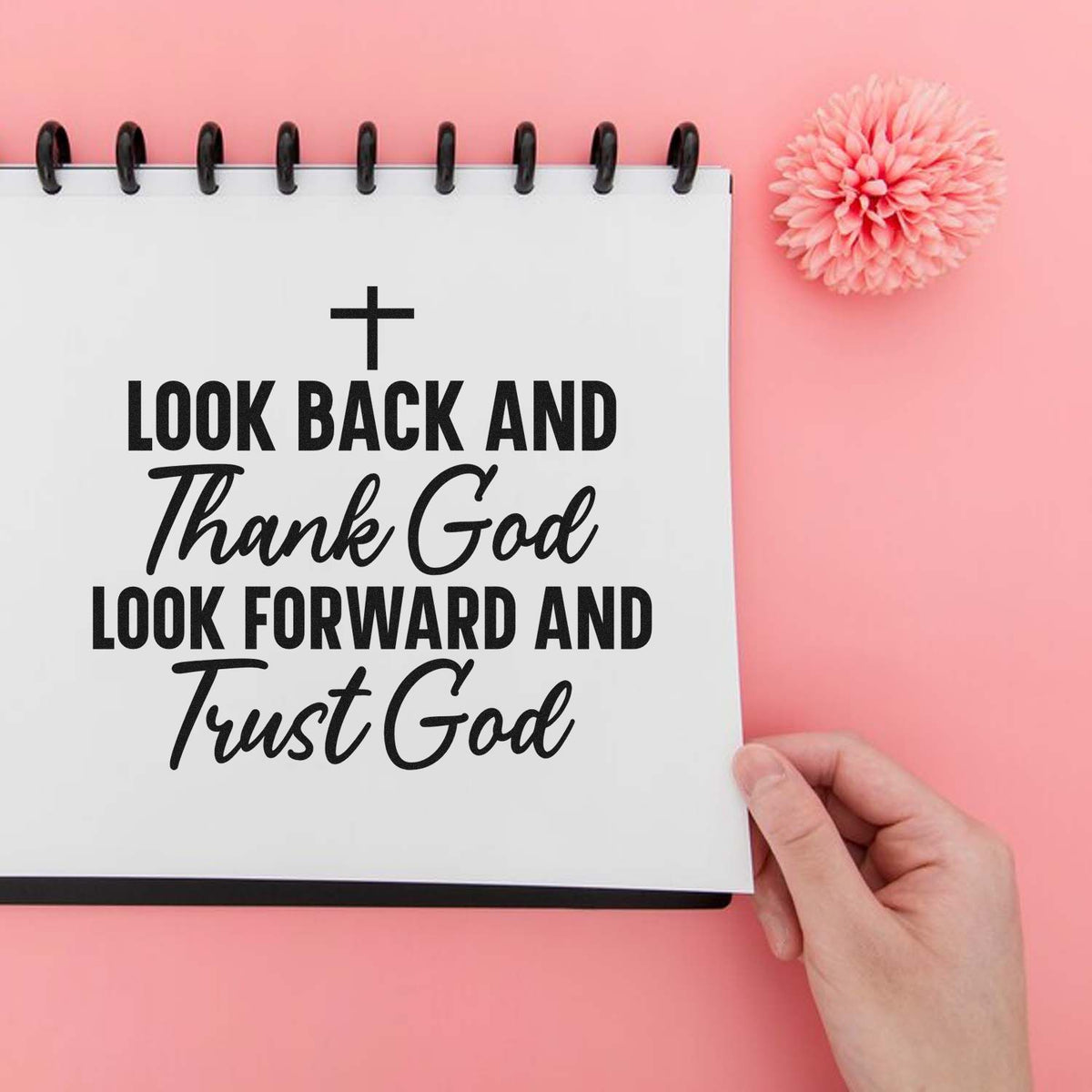 Christian rubber stamp quote with cross: Look Back and Thank God, Look Forward and Trust God for faith journaling.
