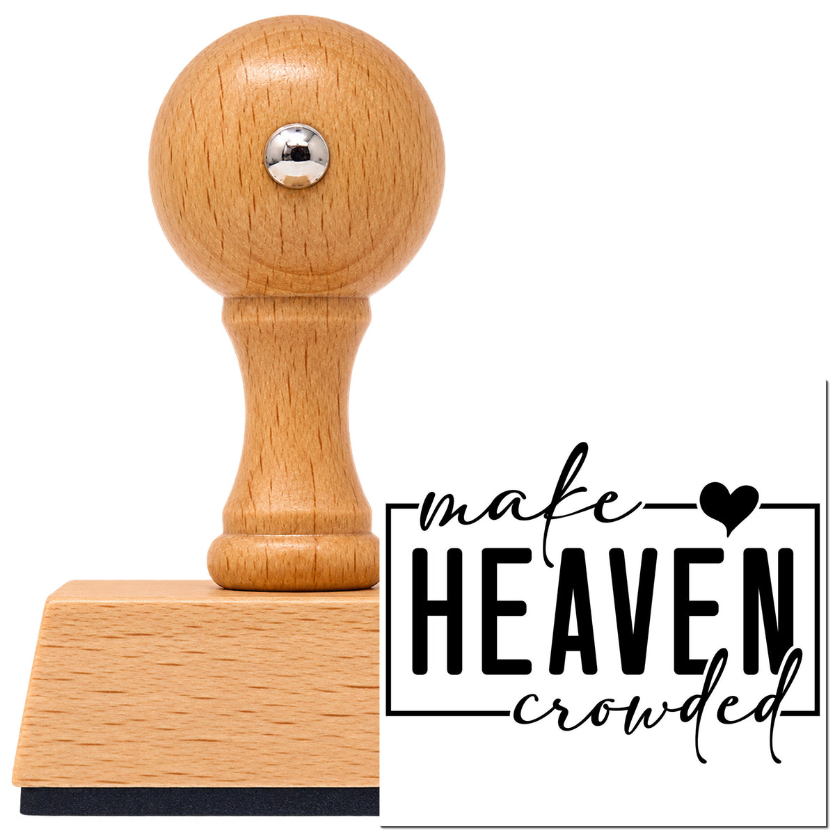 Make Heaven Crowded With Hearts Vintage Pro rubber stamp in European beech wood with a round knob handle, shown beside its black imprint.
